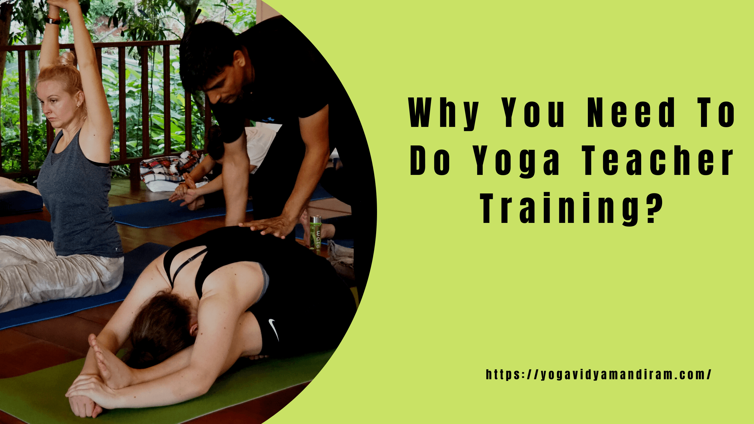 Why You Need To Do Yoga Teacher Training?