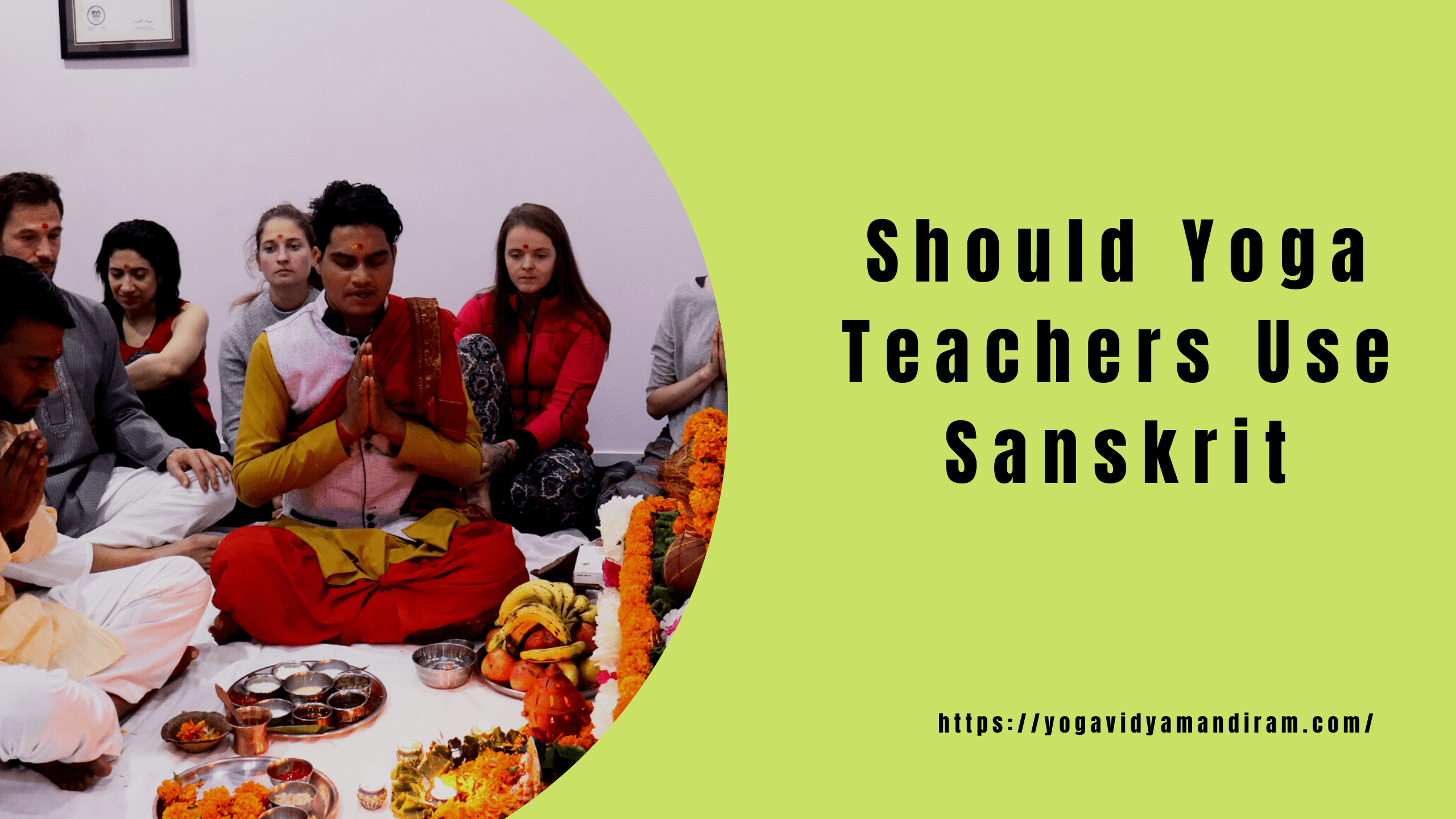 Should Yoga Teachers Use Sanskrit