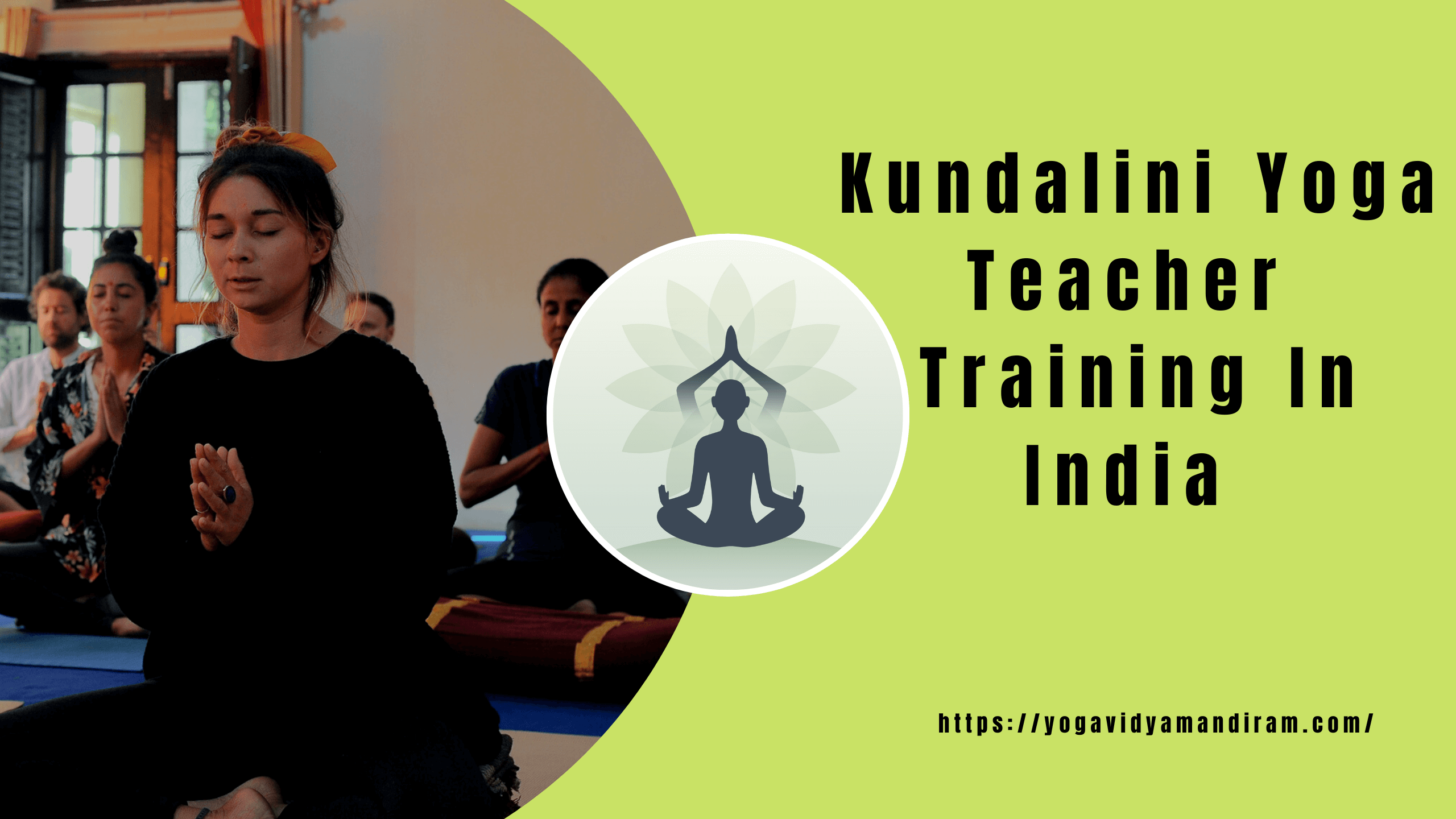 Kundalini Yoga Teacher Training In India