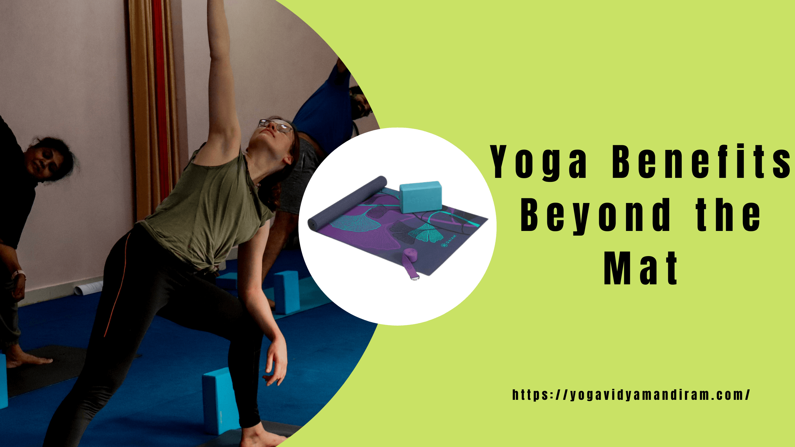 Yoga Benefits Beyond the Mat