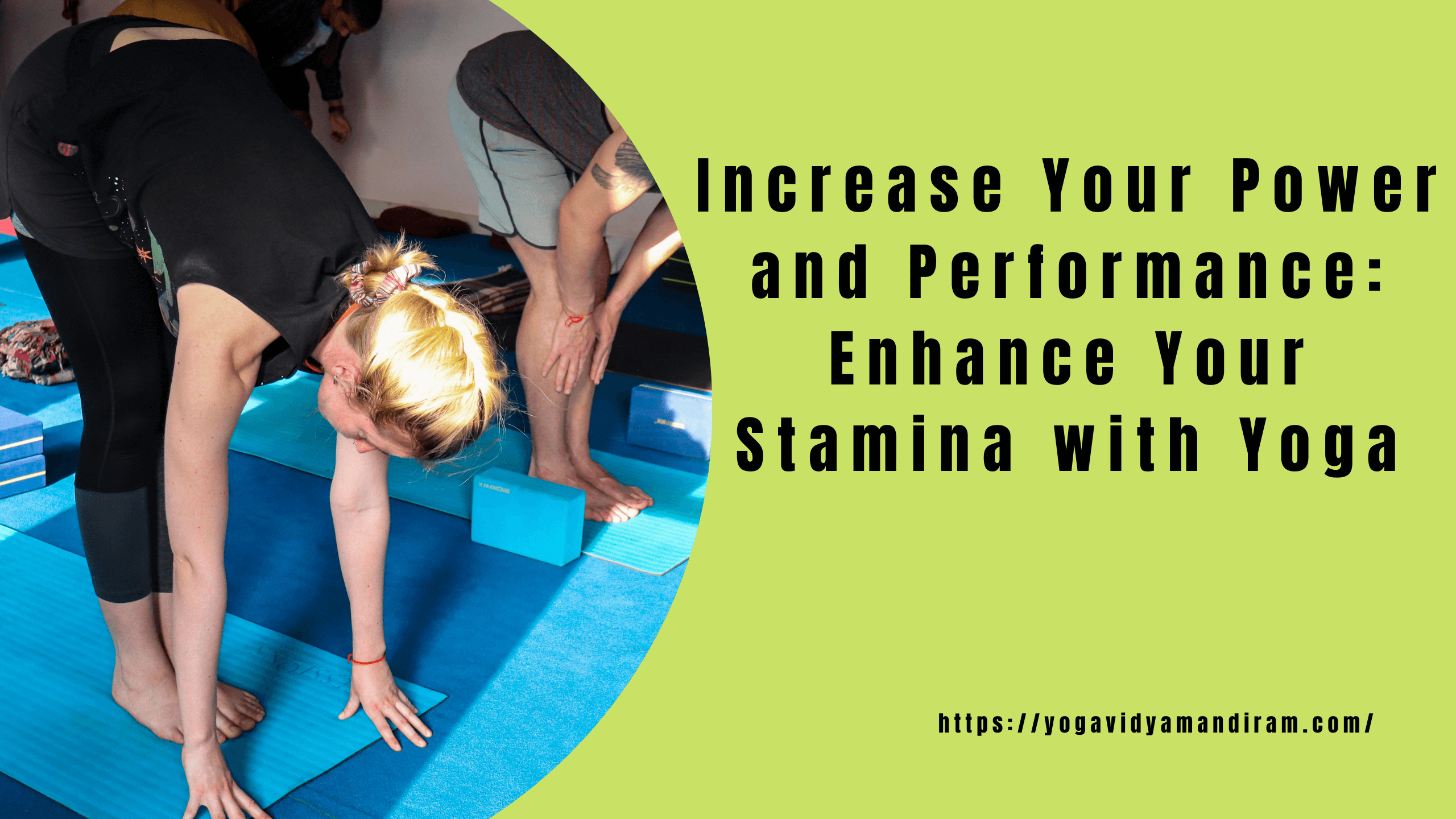 Increase Your Power and Performance, Stamina with Yoga