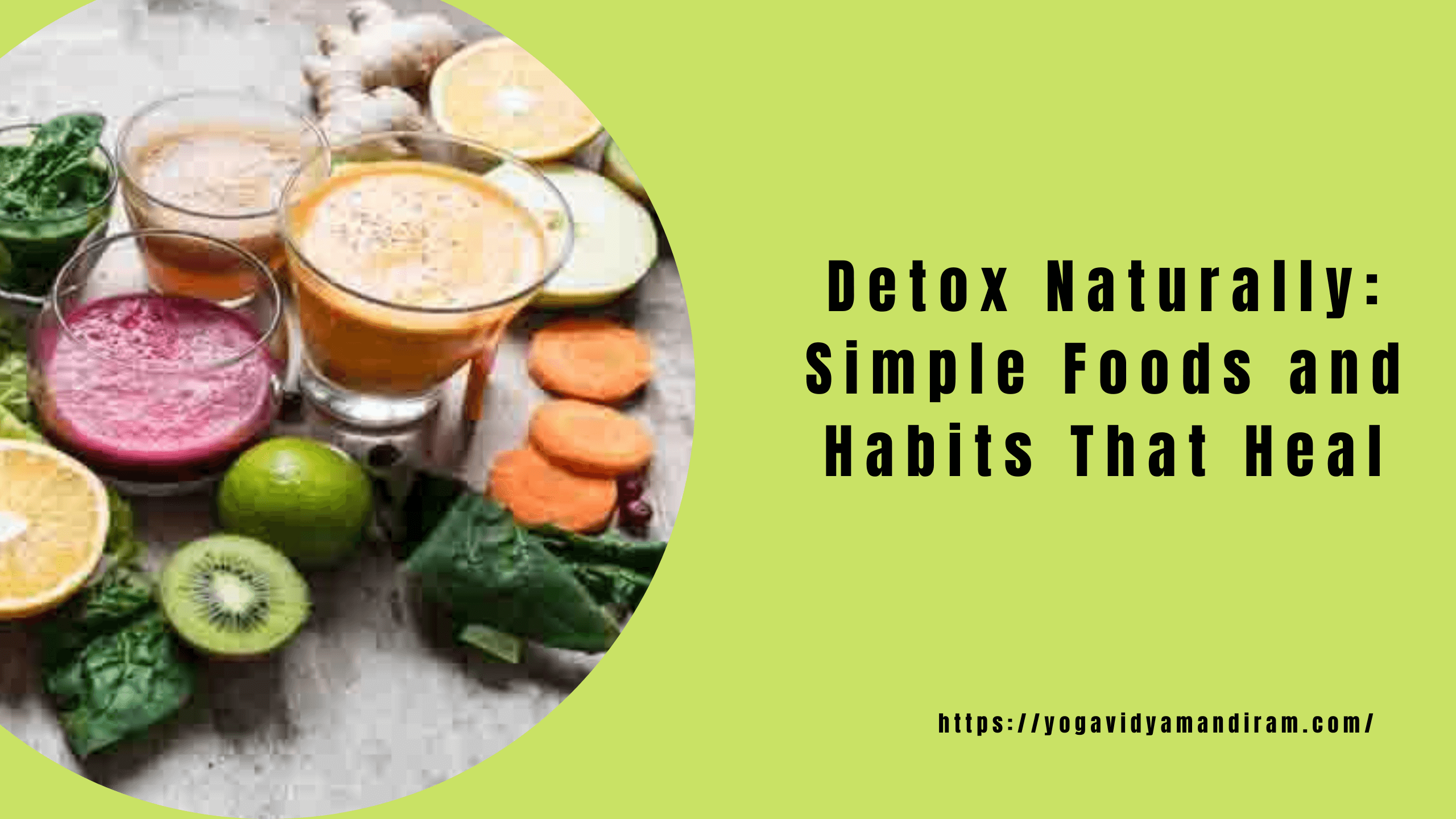 Detox Naturally-Simple Foods and Habits That Heal